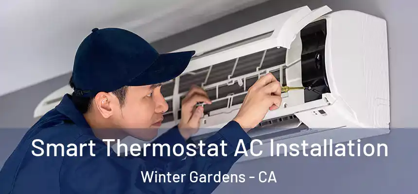  Smart Thermostat AC Installation Winter Gardens - CA